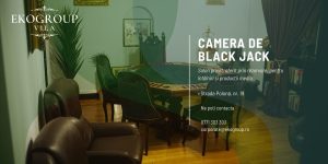 Camera de Black Jack – Salonul diplomatic exclusivist pentru experiențe private și producții de elită